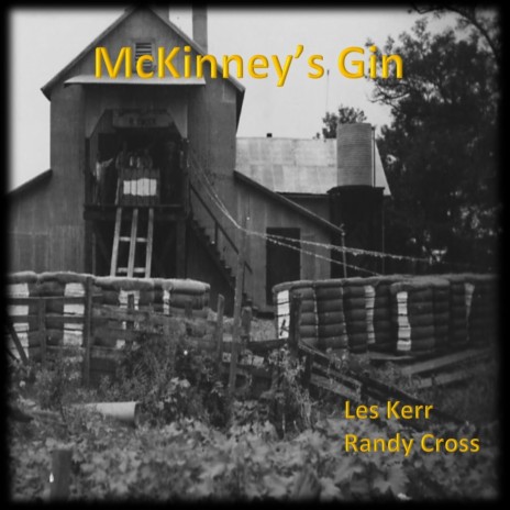 McKinney's Gin (feat. Randy Cross) | Boomplay Music