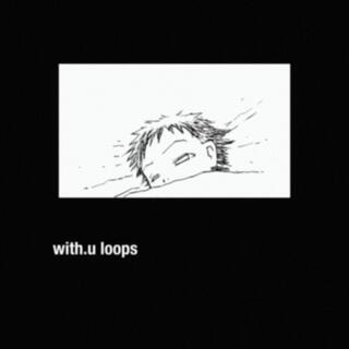 with.u loops.1