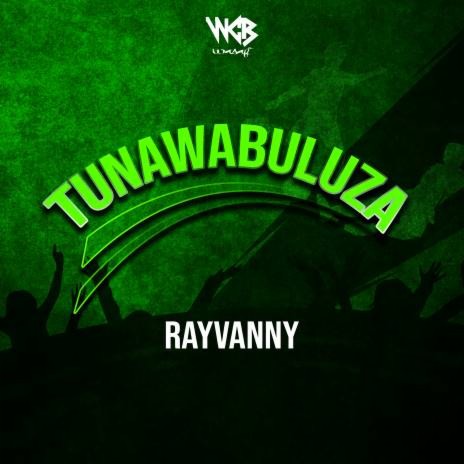 Tunawabuluza | Boomplay Music