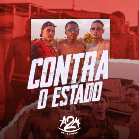 Contra o Estado ft. Mc Vitin do MT & Mc G2 | Boomplay Music