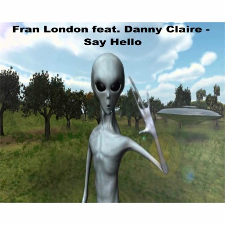 Say Hello ft. Danny Claire | Boomplay Music