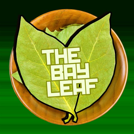The Bay Leaf ft. Life of Boris & Alan Aztec | Boomplay Music
