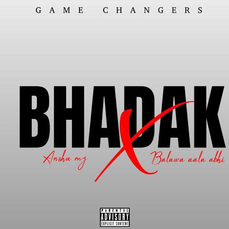 BHADAK | BALAWA AALA ABHI X ANSHU MJ | Boomplay Music