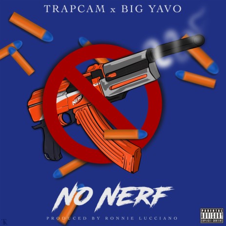 No Nerf ft. Big Yavo