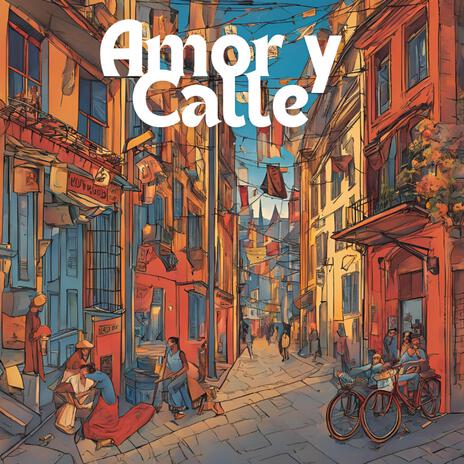 AMOR Y CALLE