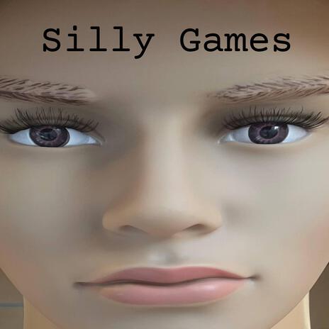 Silly Games | Boomplay Music