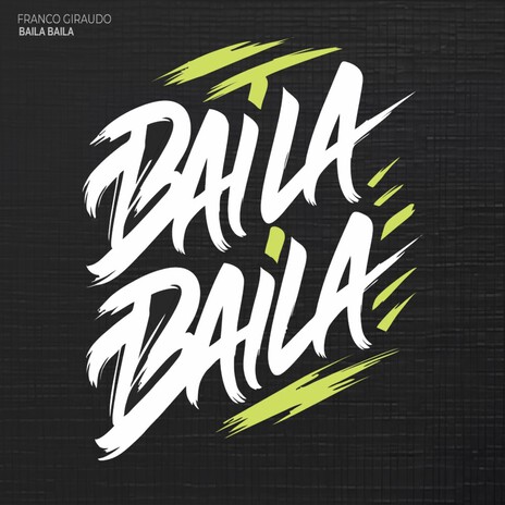 Baila Baila | Boomplay Music