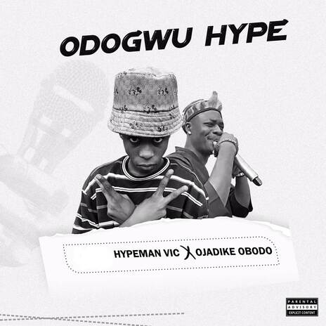 Odogwu Hype ft. Ojadike Obodo | Boomplay Music