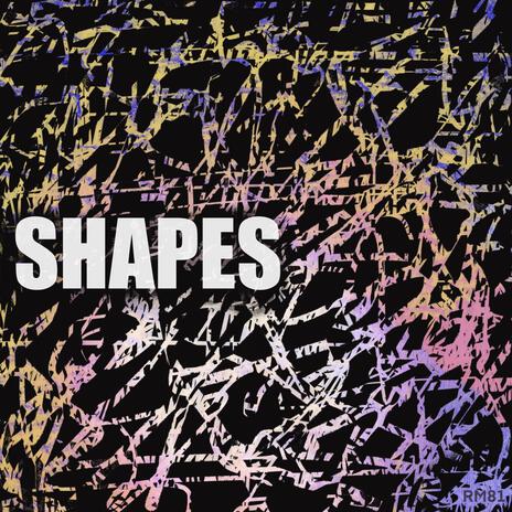 Shapes | Boomplay Music