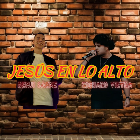 Jesús en lo Alto ft. Richard Vieyra | Boomplay Music