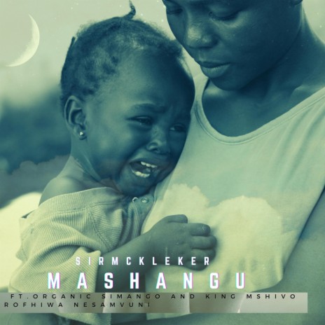 Mashangu ft. Organic Simango, King Mshivo & Rofhiwa Nesamvuni | Boomplay Music
