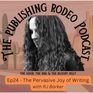 24 The Pervasive Joy of Writing with RJ Barker Podcast Boomplay