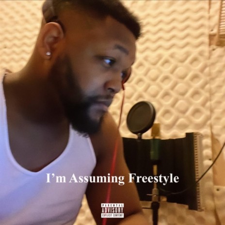 I'm Assuming Freestyle