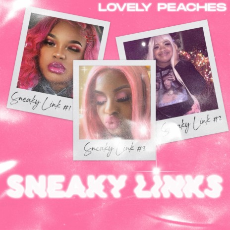 Sneaky Links | Boomplay Music