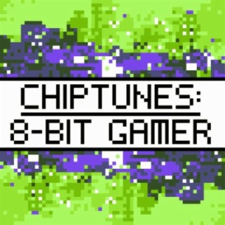 Chiptunes: 8-bit Gamer