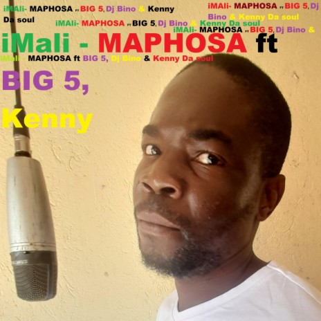 iMali (Radio Edit) ft. Maphosa, Big 5, Dj Bino & Kenny Da soul | Boomplay Music