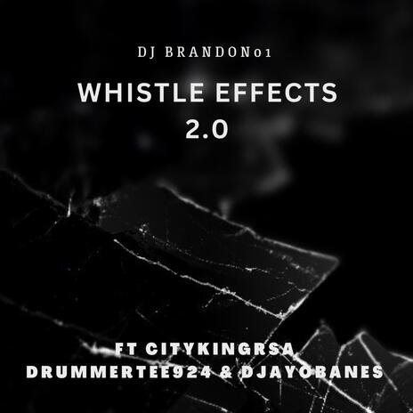 Whistle Effects 3.0 ft. Citykingrsa & DrummeRTee924