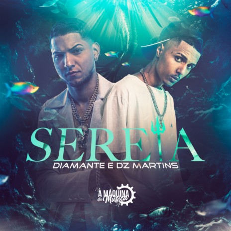 Sereia ft. DZ Martins | Boomplay Music