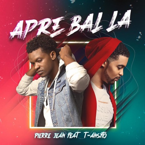 Apre bal la ft. T-Ansyto | Boomplay Music