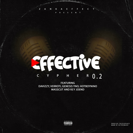 Effective Cypher 0.2 ft. Davizzy, Verroti, HotBoyNino, Masscut & Rey Joend | Boomplay Music