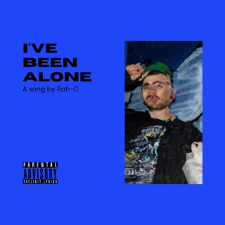 I've Been Alone