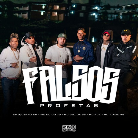 Falsos Profetas ft. Chiquinho CH, Mc DD do 70, MC RCK & MC Gui Da BS | Boomplay Music