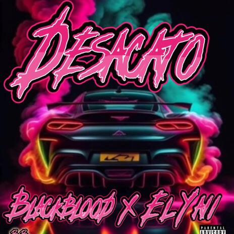 Desacato (El Yaii Remix) ft. El Yaii | Boomplay Music