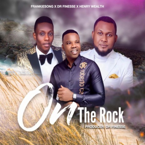 On The Rock | Boomplay Music