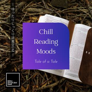 Chill Reading Moods: ゆったりじっくり読書bgm - Tale of a Tale