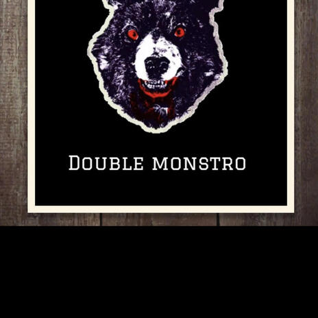 Double Monstro 11 | Boomplay Music