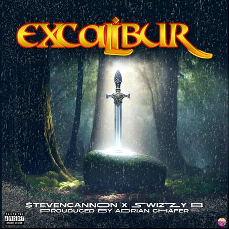 Excalibur ft. SwizZy B & Adrian Chafer | Boomplay Music