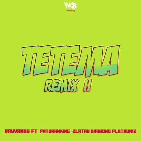 Tetema Remix II ft. Patoranking, Zlatan & Diamond Platnumz | Boomplay Music