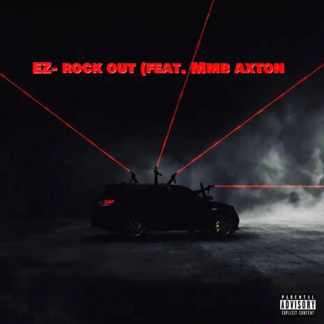 ROCKOUT ft. EZ | Boomplay Music