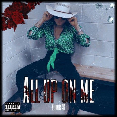 All up on me | Boomplay Music