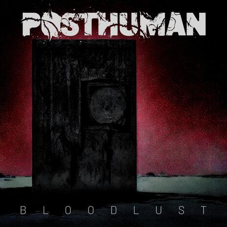 Bloodlust | Boomplay Music