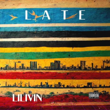 Late | Boomplay Music