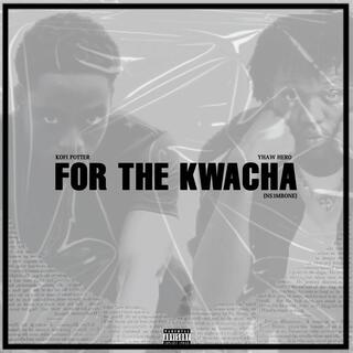 For The Kwacha