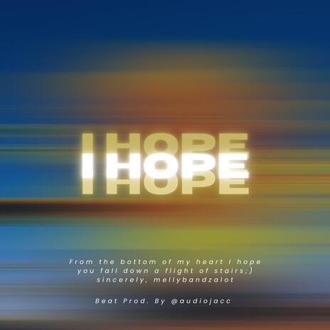 I HOPE | Boomplay Music