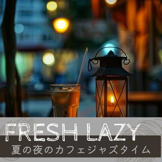 夏の夜のカフェジャズタイム