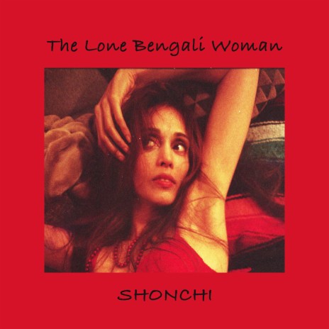 The Lone Bengali Woman | Boomplay Music