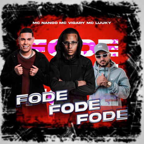 Fode Fode Fode ft. MC LUUKY & Souza Beats | Boomplay Music