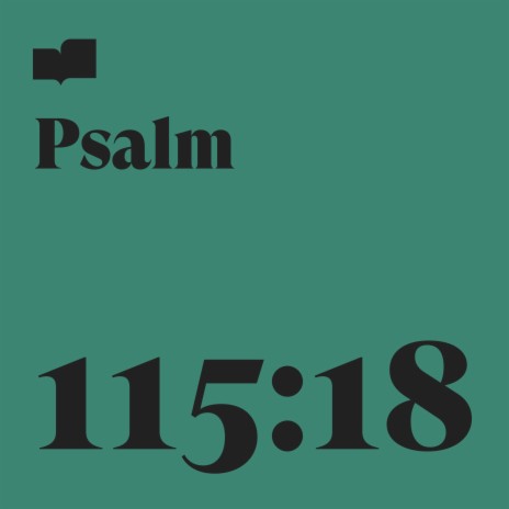 Psalm 115:18 ft. Natalie Morales & John Petterson