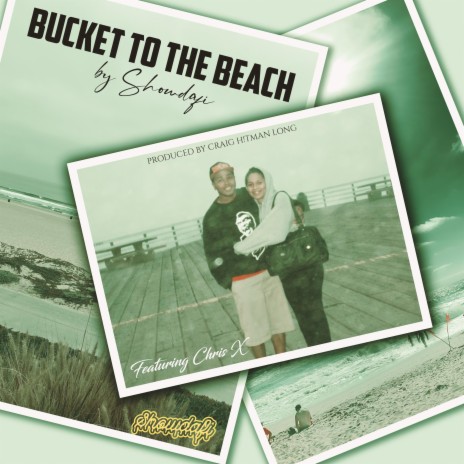 Bucket to the Beach ft. Chris X & Craig H!Tman Long