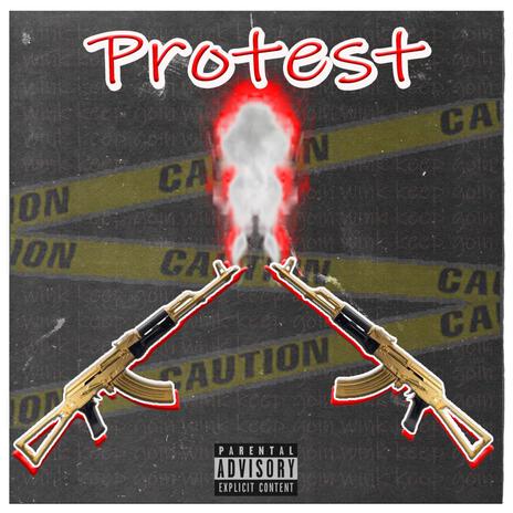 Protest ft. B5iive