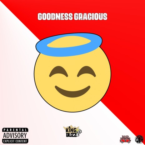 GOODNESS GRACIOUS | Boomplay Music