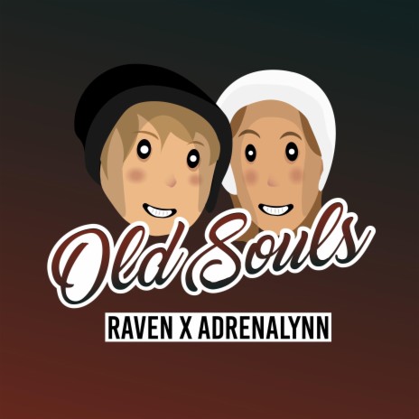 Old Souls ft. Adrenalynn | Boomplay Music