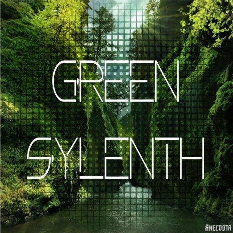 Green Sylenth | Boomplay Music