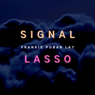 Signal/Lasso