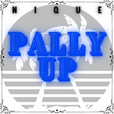 Pally Up | Boomplay Music