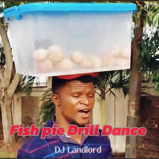 Fish Pie Drill Dance